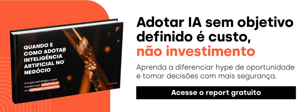 Report "Quando e como adotar inteligência artificial no seu negócio"